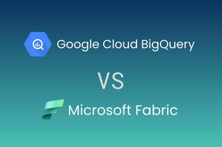 Google Cloud BigQuery vs Microsoft Fabric: Data Platform Comparison
