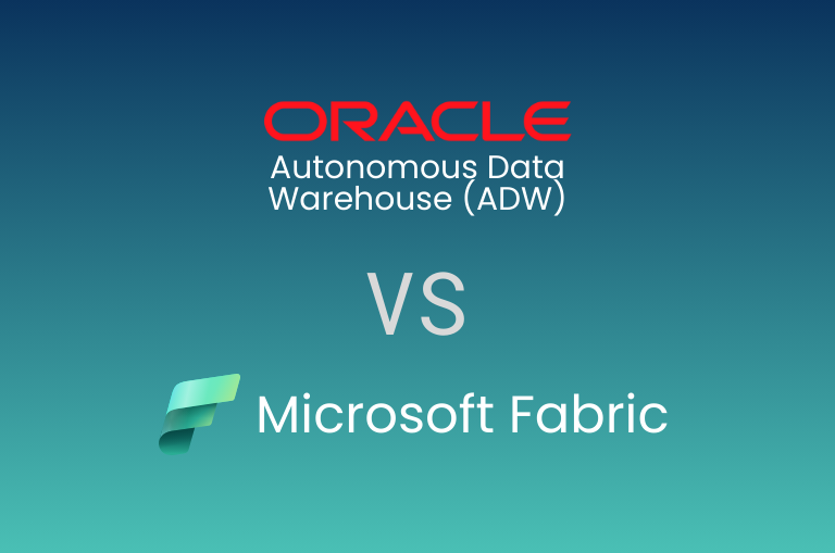 Oracle Autonomous Data Warehouse vs Microsoft Fabric: Data Platform Comparison