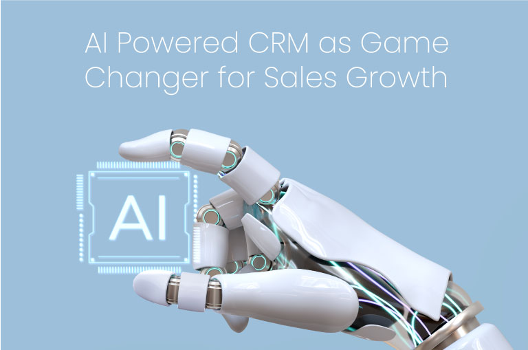 AI Powered CRM as Game Changer for Sales Growth