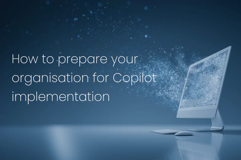 How to prepare your organisation for Copilot implementation step by step