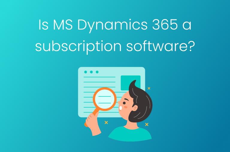 Is MS Dynamics 365 a subscription software?