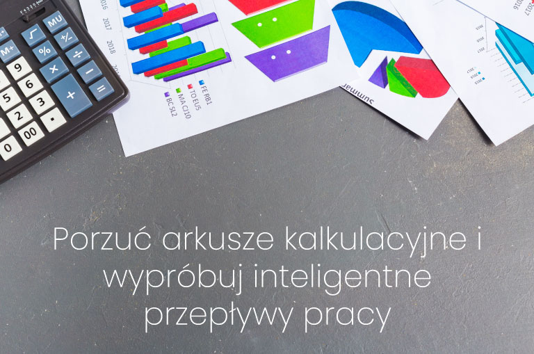 Porzuć arkusze kalkulacyjne i wypróbuj inteligentne przepływy pracy